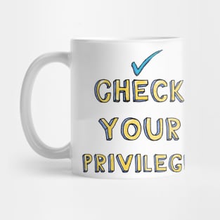 Check your privileges Mug